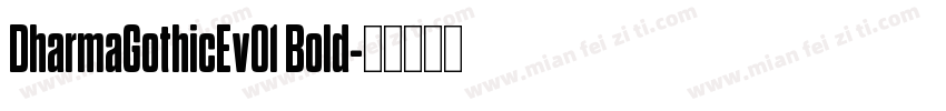 DharmaGothicEv01 Bold字体转换